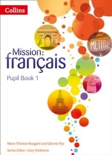 MISSION: FRANÇAIS PUPIL BOOK 1 | 9780007513413 | MARIE THERESE BOUGARD