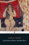 LADY MACBETH OF MTSENSK AND OTHER STORIES | 9780141396743 | NIKOLAI LESKOV