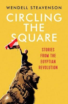 CIRCLING THE SQUARE | 9781783782345 | WENDELL STEAVENSON