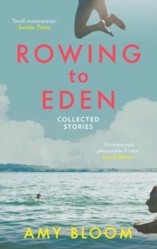 ROWING TO EDEN | 9781783782154 | AMY BLOOM