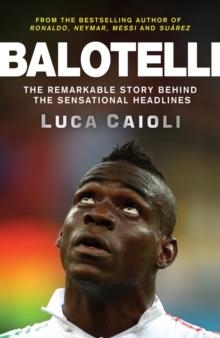 BALOTELLI | 9781848319134 | LUCA CAIOLI