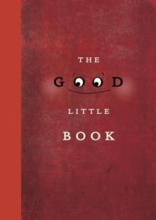 GOOD LITTLE BOOK, THE | 9781770494510 | KYO MACLEAR