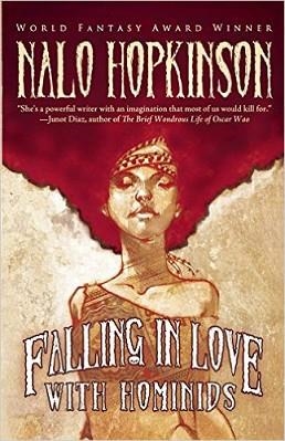 FALLING IN LOVE WITH HOMINIDS | 9781616961985 | NALO HOPKINSON