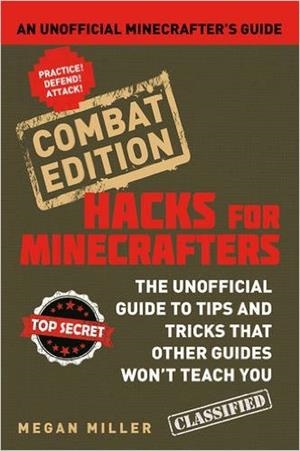 HACKS FOR MINECRAFTERS : AN UNOFFICIAL | 9781408869635 | MEGAN MILLER