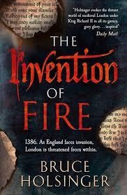 THE INVENTION OF FIRE | 9780007493364 | BRUCE HOLSINGER