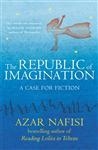 REPUBLIC OF IMAGINATION, THE | 9780099558934 | AZAR NAFISI
