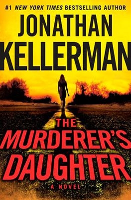 MURDERER'S DAUGHTER, THE | 9780345545312 | JONATHAN KELLERMAN