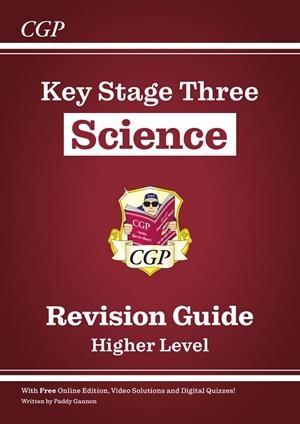 KS3 SCIENCE REVISION GUIDE – HIGHER | 9781841462301 | PADDY GANNON