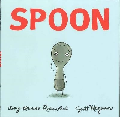 SPOON | 9781423106852 | AMY KROUSE ROSENTHAL