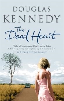 THE DEAD HEART | 9780349106458 | DOUGLAS KENNEDY