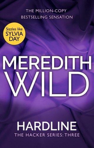 HARDLINE: THE HACKER SERIES BOOK 3 | 9780552172516 | MEREDITH WILD
