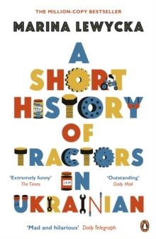 SHORT HISTORY OF TRACTORS IN UKRAINIAN, A | 9780241961827 | MARINA LEWYCKA