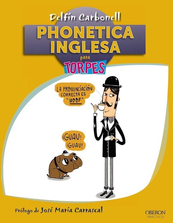 PHONETICA INGLESA PARA TORPES | 9788441536425 | Carbonell Basset, Delfín