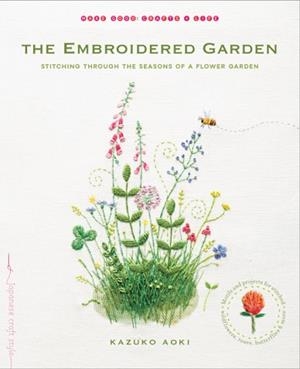 EMBROIDERED GARDEN | 9781611802665 | KAZUKO AOKI