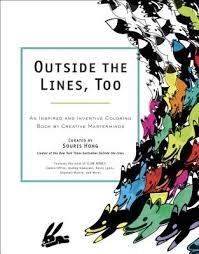 OUTSIDE THE LINES, TOO | 9780399172052 | SOURIS HONG