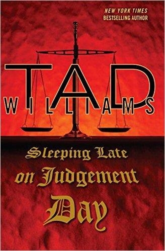 SLEEPING LATE ON JUDGEMENT DAY | 9780756409876 | TAD WILLIAMS