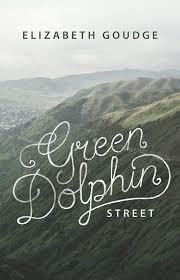 GREEN DOLPHIN STREET | 9781619706422 | ELIZABETH GOUDGE