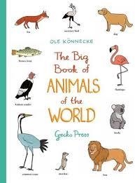 BIG BOOK OF ANIMALS OF THE WORLD | 9781776570126 | OLE KONNECKE