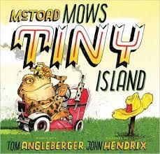 MCTOAD MOWS TINY ISLAND | 9781419716508 | TOM ANGLEBERGER