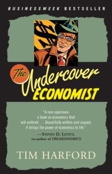 UNDERCOVER ECONOMIST, THE | 9780345494016 | TIM HARFORD