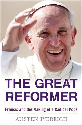 THE GREAT REFORMER | 9781760113483 | AUSTEN IVEREIGH