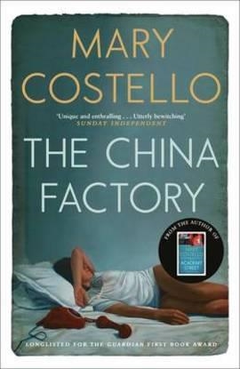 THE CHINA FACTORY | 9781782116011 | MARY COSTELLO