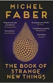 THE BOOK OF STRANGE NEW THINGS | 9781782114086 | MICHAEL FABER