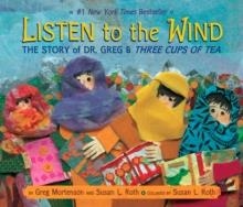 LISTEN TO THE WIND | 9780803730588 | GREG MORTENSON