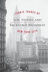 LOX STOCKS BACKSTAGE BROADWAY | 9781935623762 | NANCY GROCE