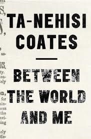 BETWEEN THE WORLD AND ME | 9781925240702 | TA-NEHISI COATES