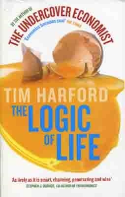 LOGIC OF LIFE, THE | 9780349120416 | TIM HARFORD