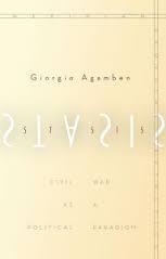 STASIS: CIVIL WAR AS A POLITICAL PARADIGM | 9780804797313 | GIORGIO AGAMBEN