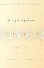 STASIS: CIVIL WAR AS A POLITICAL PARADIGM | 9780804797313 | GIORGIO AGAMBEN