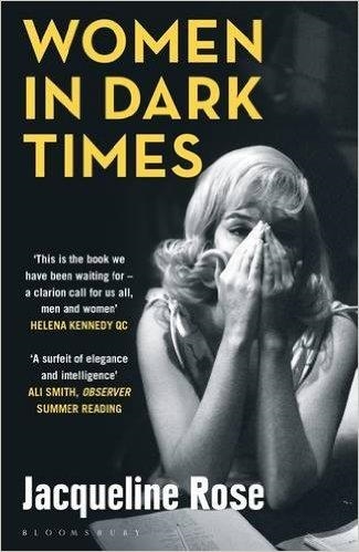 WOMEN IN DARK TIMES | 9781408845165 | JACQUELINE ROSE