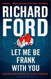 LET ME BE FRANK WITH YOU | 9781408866641 | RICHARD FORD