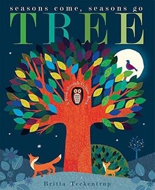 TREE : SEASONS COME, SEASONS GO | 9781848691810 | BRITTA TECKENTRUP
