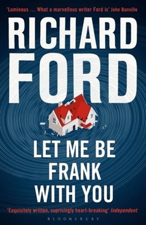 LET ME BE FRANK WITH YOU | 9781408853597 | RICHARD FORD