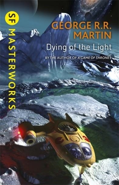 DYING OF THE LIGHT | 9781473212527 | GEORGE R R MARTIN