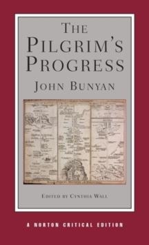PILGRIM'S PROGRESS, THE | 9780393927719 | JOHN BUNYAN