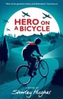 HERO ON A BICYCLE | 9781406366174 | SHIRLEY HUGHES