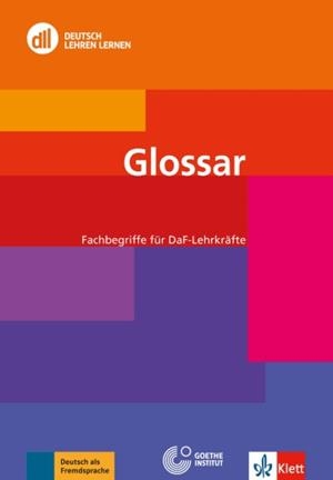 DLL GLOSSAR - FACHBEGRIFFE FÜR DAF-LEHRKRÄFTE | 9783126070096