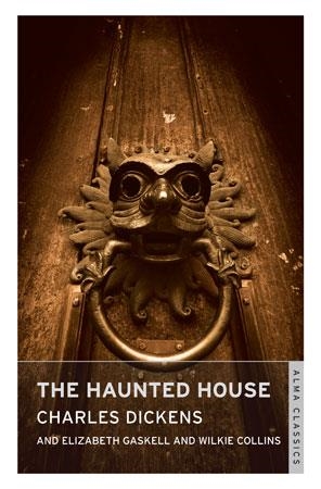 THE HAUNTED HOUSE | 9781847494337 | CHARLES DICKENS
