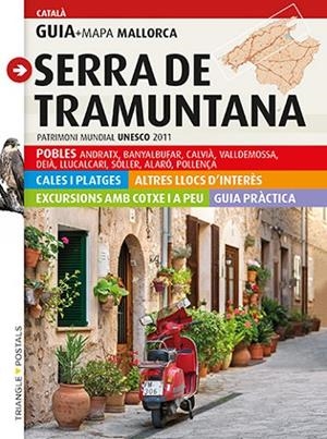 GUIA I MAPA DE LA SERRA DE TRAMUNTANA | 9788484783992 | Valero Martí, Gaspar;Planas Badia, Imma