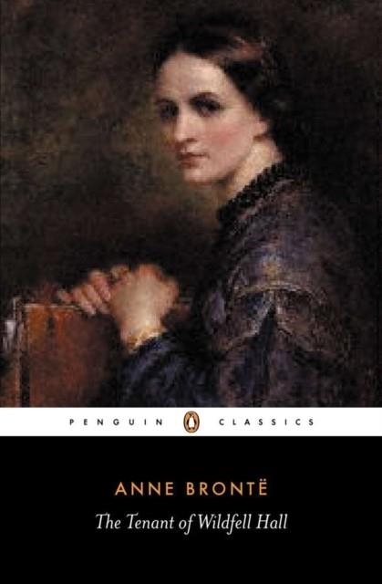 TENANT OF WILDFELL HALL, THE | 9780140434743 | ANNE BRONTE