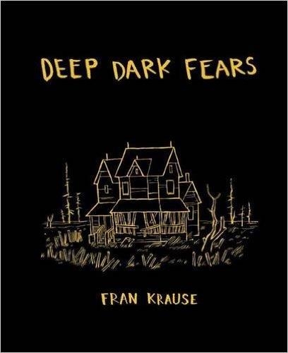 DEEP DARK FEARS | 9781607748151 | FRAN KRAUSE