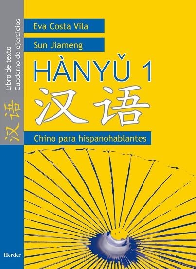 HANYU 1. CHINO PARA HISPANOHABLANTES SB+WB | 9788425423383 | COSTA, EVA JIAMENG, SUN