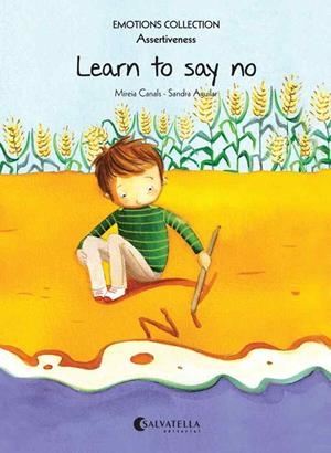 LEARN TO SAY NO | 9788484128847 | MIREIA CANALS - SANDRA AGUILAR