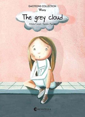 THE GREY CLOUD | 9788484128830 | MIREIA CANALS - SANDRA AGUILAR
