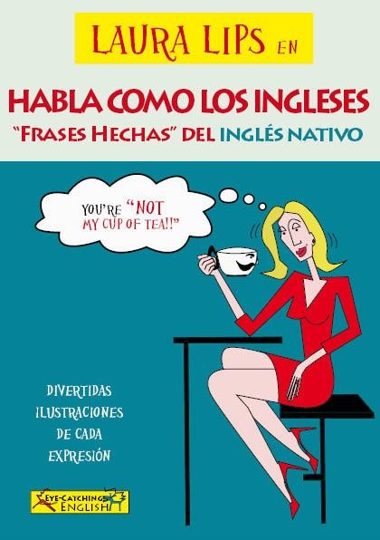 LAURA LIPS EN HABLA COMO LOS INGLESES | 9788460694434 | PAUL CHIDGEY / CLARA LASALA GRIMALT