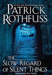 THE SLOW REGARD OF SILENT THINGS | 9780756411336 | PATRICK ROTHFUSS